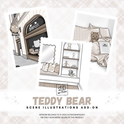 TEDDY BEAR || Scene Illustrations